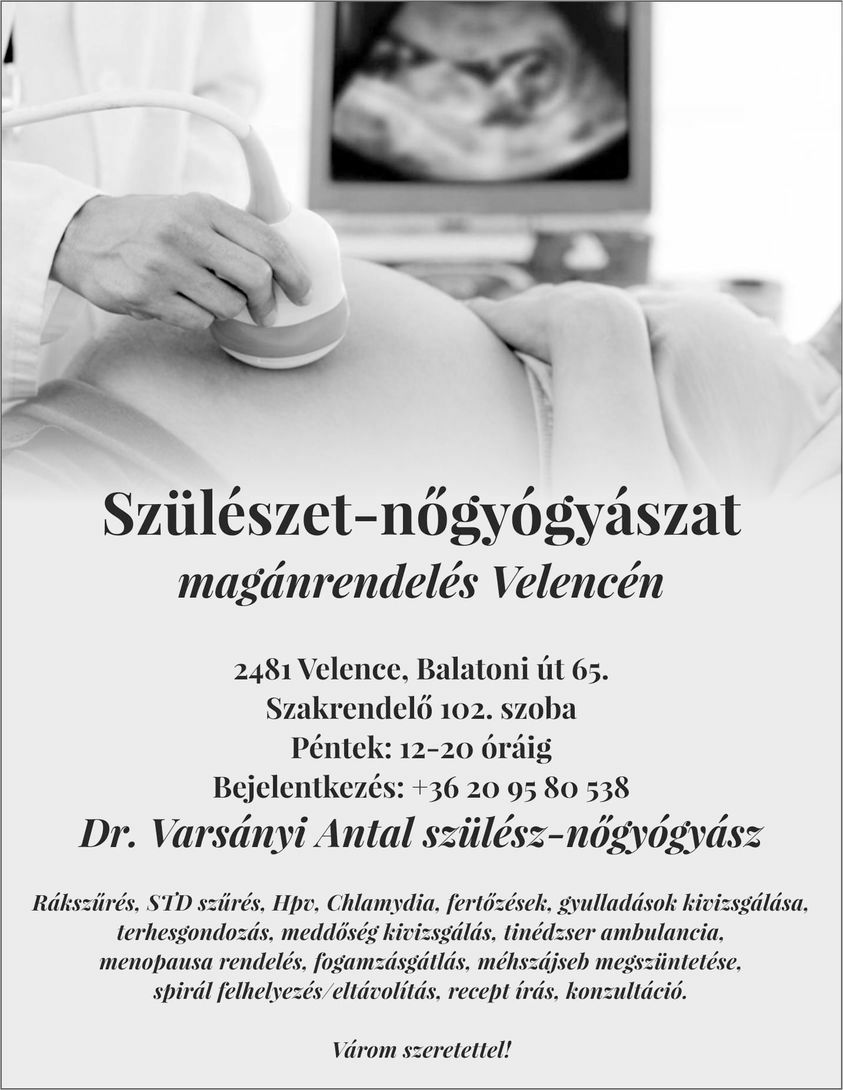 Dr Varsányi Antal Nőgyógyászat Velence, Ultrahang, Nőgyógyászat, Járóbeteg szakellátás, Szülészet - Nőgyógyászat, Konzultáció